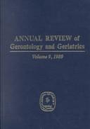 Cover of: Annual Review of Gerontology and Geriatrics, 1989
