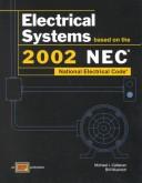 Cover of: Electrical Systems: Based on the 2002 NEC National Electrical Code