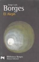 Cover of: El Aleph by Jorge Luis Borges, Jorge Luis Borges