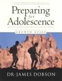 Cover of: Preparing for Adolescence by James C. Dobson