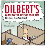 Cover of: Dilbert's Guide to the Rest of Your Life by Scott Adams