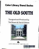 Cover of: Color Library Travel Series the Old South (Color Library Travel Series, The Old South)