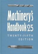 Cover of: Machinery's Handbook by Erik Oberg, Holbrook L. Horton, Henry H. Ryffel