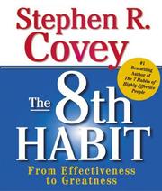 Cover of: The 8th Habit: From Effectiveness to Greatness | Stephen R. Covey