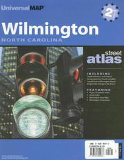 Cover of: Wilmington, North Carolina Street Atlas: Including Carolina Beach, Castle Hayne, Hampstead, Kure Beach, Landfall, Topsail Beach, Wilmington Beach, Wri (City & County Street Atlas)