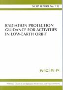Cover of: Radiation protection guidance for activities in low-earth orbit.
