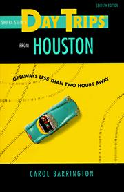Cover of: Shifra Stein's Day Trips from Houston: Getaways Less Than Two Hours Away (7th ed)