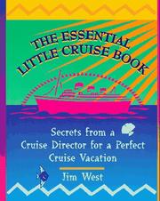 Cover of: The essential little cruise book: secrets from a cruise director for a perfect cruise vacation