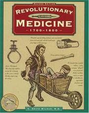Cover of: Revolutionary medicine, 1700-1800 by C. Keith Wilbur