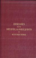 Cover of: Diseases of the Hip, Knee, and Ankle Joints