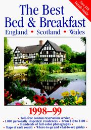 Cover of: The Best Bed & Breakfast in England, Scotland & Wales 1998-99 (Serial) by Sigourney Welles, Jill Darbey, Joanna Mortimer