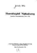 Cover of: Honvedsegbol Nephadsereg (Sovietization of the Hungarian Army) (Tanbuk, Korukrbol)