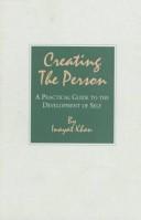 Creating the Person by Inayat Khan