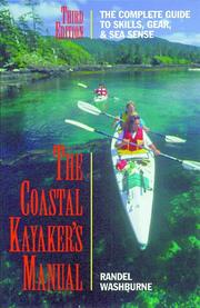 Cover of: The coastal kayaker's manual: a complete guide to skills, gear, and sea sense