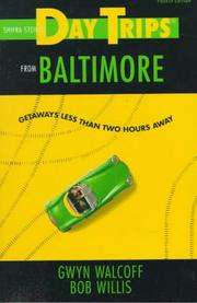 Cover of: Day Trips from Baltimore, 4th by Gwyn Walcoff