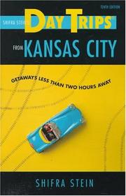 Cover of: Day Trips from Kansas City: Getaways Less Than Two Hours Away