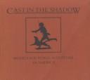 Cover of: Cast in the shadow: models for public sculpture in America