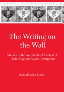 Cover of: Writing on the Wall: The Architectural Context of Late Assyrian   Palace (Mesopotamian Civilizations, 9)