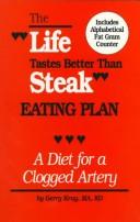 Cover of: The Life Tastes Better Than Steak Eating Plan | Gerry Krag