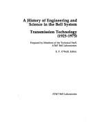 Cover of: Transmission technology (1925-1975) by prepared by members of the technical staff, AT&T Bell Laboratories ; E.F. O'Neill, editor.