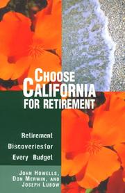 Cover of: Choose California for retirement: retirement discoveries for every budget