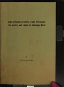 Cover of: Reconstituting the world: The poetry and vision of Adrienne Rich