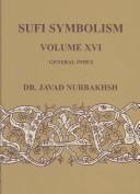 Cover of: Sufi Symbolism: The Nurbakhsh Encyclopedia of Sufi Terminology : General Index