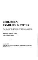 Cover of: Children Families and Cities: Programs That Work at the Local Levle