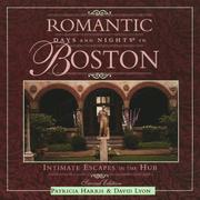 Cover of: Romantic days and nights in Boston: intimate escapes in the Hub