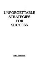 Cover of: Unforgettable strategies for success