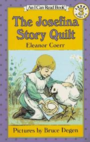 Cover of: The Josefina Story Quilt (I Can Read Book 3) by Eleanor Coerr, Eleanor Coerr