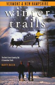 Cover of: Winter Trails Vermont and New Hampshire: The Best Cross-Country Ski and Snowshoe Trails