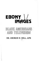 Cover of: Ebony Images: Black Americans and Television