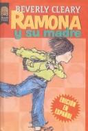 Cover of: Ramona Y Su Madre / Ramona and Her Mother by Beverly Cleary