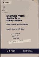 Cover of: Enlistment among applicants for military service: Determinants and incentives