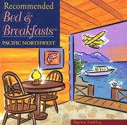 Cover of: Recommended Bed & Breakfasts Pacific Northwest (Recommended Bed & Breakfasts Series)