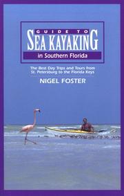 Cover of: Guide to Sea Kayaking in Southern Florida by Nigel Foster
