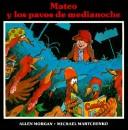 Cover of: Mateo Y Los Pavos De Medianoche/Matthew and the Midnight Turkeys by Allen Morgan