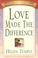 Cover of: Love Made the Difference (Temple, Helen, Helen Temple Classics.)