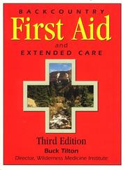 Cover of: Backcountry First Aid and Extended Care