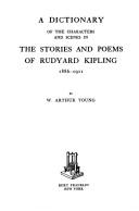 Cover of: Dictionary of the Characters and Scenes in the Stories and Poems of Rudyard Kipling by William A. Young