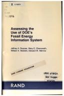 Cover of: Assessing the use of DOE's fossil energy information system (The Rand publication series)
