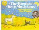 Cover of: The Bremen-Town Musicians (Caldecott Honor Books) by Brothers Grimm