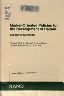 Cover of: Market-oriented policies for the development of Hainan ;: Executive summary