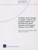 Cover of: The Effects of the Changes in Chapter 7 Debtors' Lien-Avoidance Rights Under the Bankruptcy Abuse Prevention and Consumer Protection Act of 2005 by Stephen J. Carroll