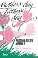 Mother's Day & Father's Day Program Builder by Diane K. Cunningham