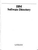 Cover of: IBM Software Directory, 1984 by R. R. Bowker