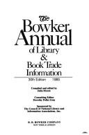 Bowker Annual of Library and Book Trade Information by R. R. Bowker, Margaret Spier