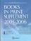 Cover of: Bowker's Books in Print Supplement 2005-2006 (Books in Print Supplement)