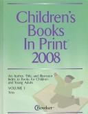 Cover of: Children's Books in Print 2008 by R. R. Bowker